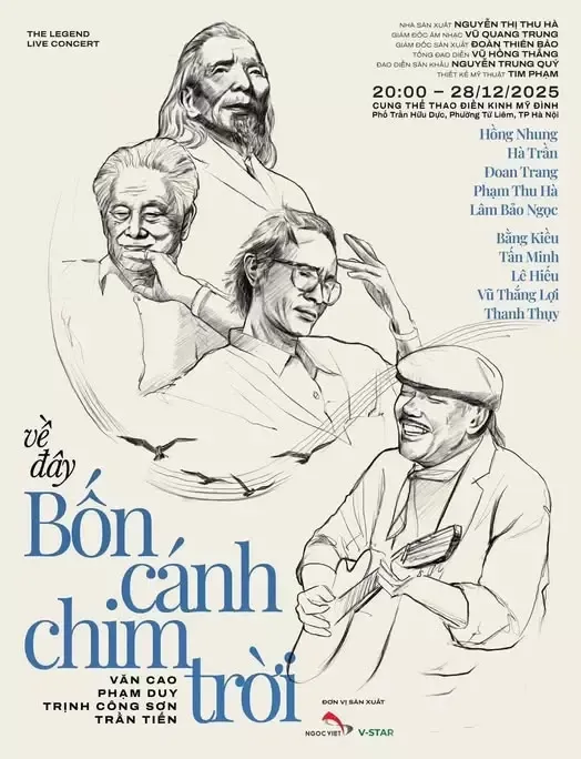 Poster Về đây bốn cánh chim trời. Chương trình dự kiến ở Cung thể thao điền kinh Mỹ Đình, Hà Nội, với giá vé dao động từ 600 nghìn đến bảy triệu đồng. Ảnh: Ngọc Việt show